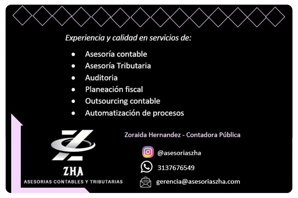 Asesorías contables y tributarias ZHA en Medellín. Planeación fiscal, Asesoría contable, Nómina, Consultoría, Creación de empresas, Renovación de cámara de comercio, Declaraciones nacionales y municipales, Requerimientos DIAN y municipios, Automatización de procesos. Asesores y consultores en SoyFreelance.com.CO